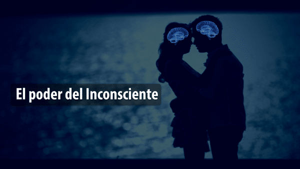 El poder del inconsciente